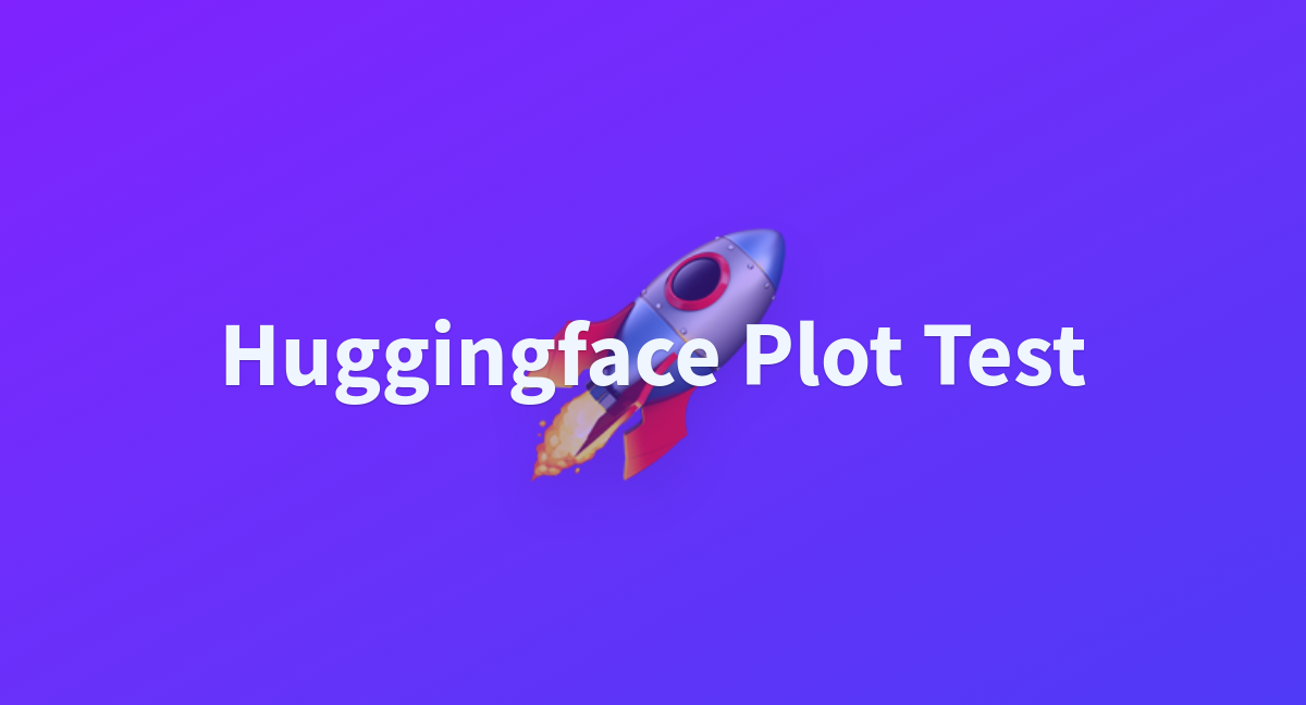 Huggingface Plot Test - a Hugging Face Space by yutaogawa